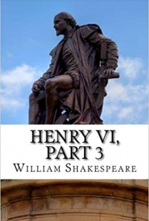 KING HENRY THE SIXTH PART 3